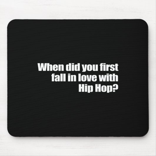 Tapis De Souris Quand Êtes-Vous Tombé Amoureux Pour La Première Fo (Devant)