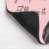 Tapis De Souris Quand je veux votre avis… (Coin)