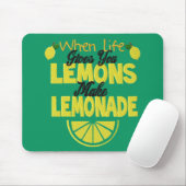 Tapis De Souris Quand la vie vous donne des citrons (arrière - pla (Avec souris)