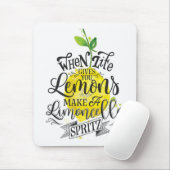 Tapis De Souris "Quand la vie vous donne des citrons, faites un (Avec souris)