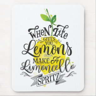 Tapis De Souris Quand la vie vous donne des citrons, faites un Lim