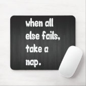 Tapis De Souris Quand Tout Le Reste Échoue, Fais Une Sieste (Avec souris)