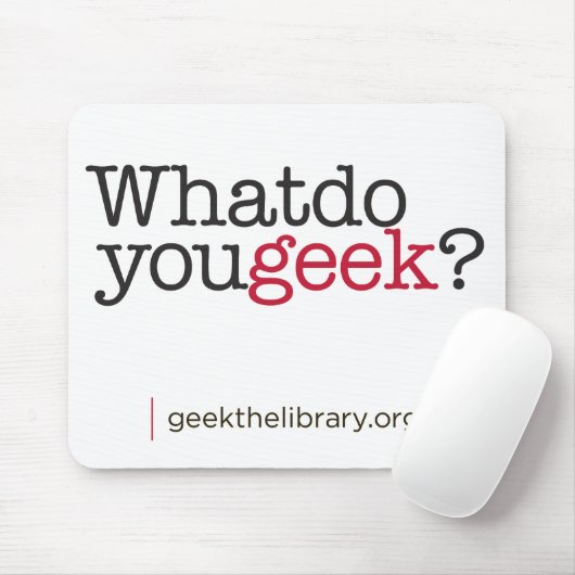 Tapis De Souris Que font vous geek ? (Avec souris)