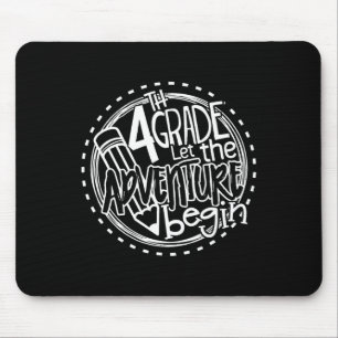 Tapis De Souris Que l'aventure de 4e année commence Thé à la quatr