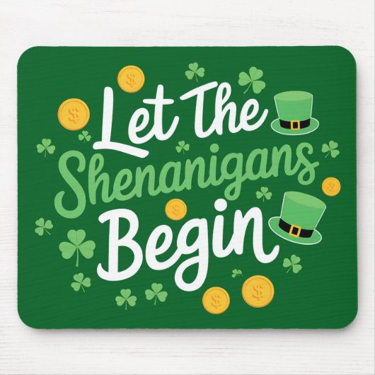 Tapis De Souris Que les bêtises commencent Drôle de Saint-Patrick (Devant)