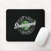 Tapis De Souris Que les Shenanigans Commencent Drôle de Saint-Patr (Avec souris)