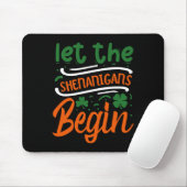Tapis De Souris Que les Shenanigans Commencent St Patrick's Day (Avec souris)