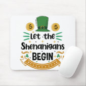 Tapis De Souris Que les Shenanigans commencent St Patrick's Day (Avec souris)