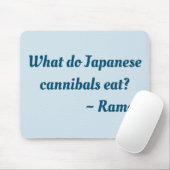 Tapis De Souris Que mangent les cannibales japonais ? Tampon de so (Avec souris)