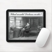 Tapis De Souris Qu'écrirait Dickens (Avec souris)