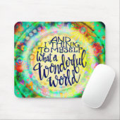 Tapis De Souris Quel monde merveilleux (Avec souris)
