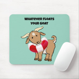 Tapis De Souris Quel que soit ce qui Flotte votre chèvre Vie Prese