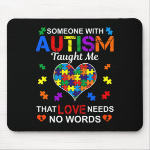 Tapis De Souris Quelqu'un avec l'autisme m'a appris l'amour n'a pa