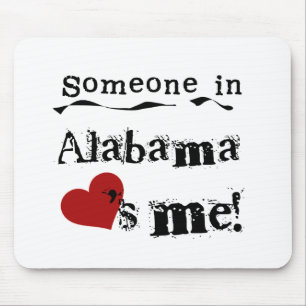 Tapis De Souris Quelqu'un en Alabama m'aime