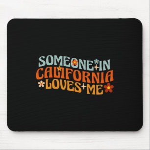 Tapis De Souris Quelqu'un en Californie m'aime