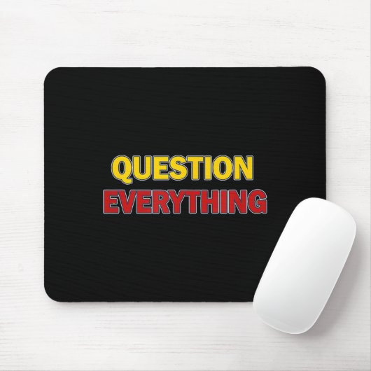 Tapis De Souris Question Everything Bold Tygraphy Graphic  (Avec souris)