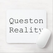 Tapis De Souris Question Réalité Mousepad (Avec souris)