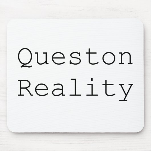 Tapis De Souris Question Réalité Mousepad (Devant)
