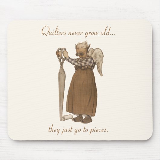 Tapis De Souris Quilters ne vieillissent jamais… (Devant)
