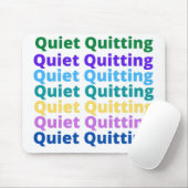 Tapis De Souris Quitter tranquillement (Avec souris)