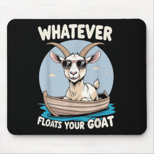 Tapis De Souris Quoi que Flotte votre chèvre amusant Humour de jeu
