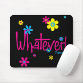 Tapis De Souris Quoi que ! Mousepad (Avec souris)