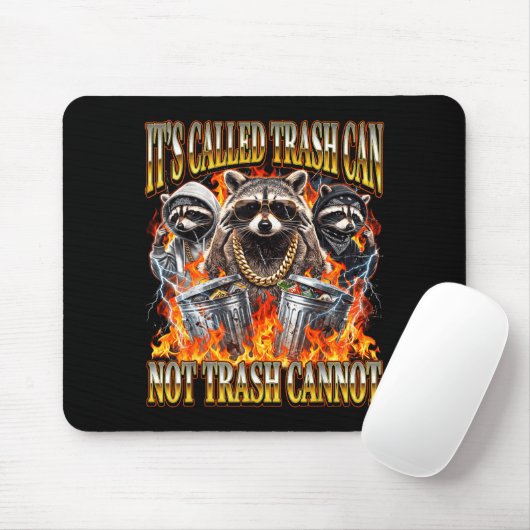 Tapis De Souris Raccoon It's Called Trash Can Not Trash Cannot Fun (Avec souris)