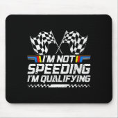 Tapis De Souris Racing Car Not Speeding Im Qualifying Race Men Kid (Devant)