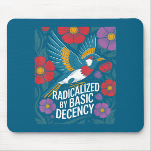 Tapis De Souris Radicalisé par une déclaration florale d'oiseau de