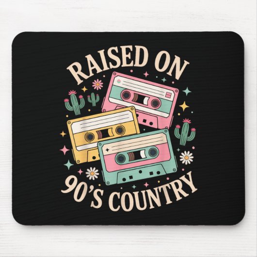Tapis De Souris Raised On 90's Country Music Retro Cette Design  (Devant)