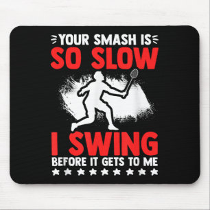 Tapis De Souris Raquette de badminton de loisirs Smash si lent