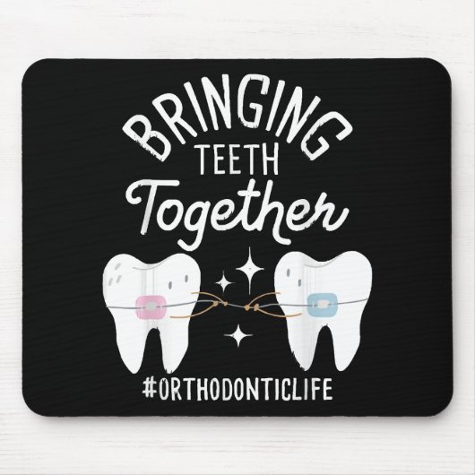 Tapis De Souris Rassembler les dents - Orthodontiste (Devant)