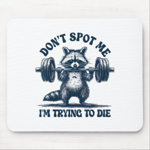 Tapis De Souris Raton laveur de gym drôle Ne m'arrête pas, j'essai