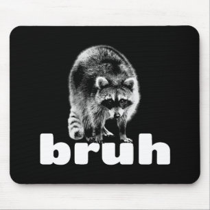 Tapis De Souris Raton laveur drôle Bruh