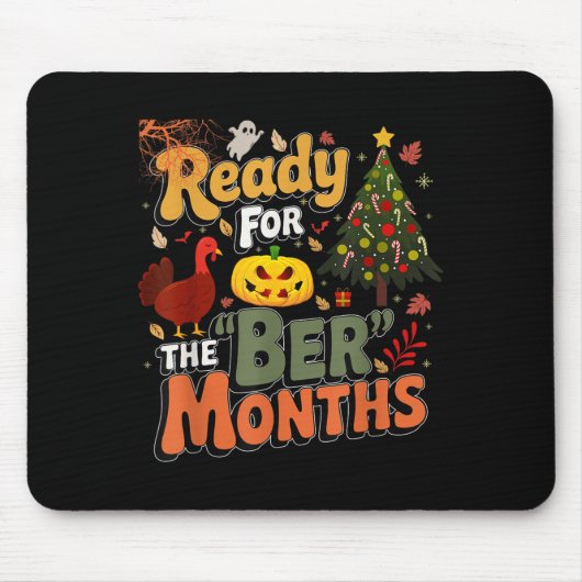 Tapis De Souris Ready For The Ber Months Fall Lover Autumnal Leave (Devant)