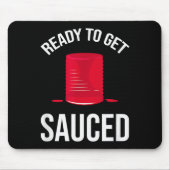 Tapis De Souris Ready To Get Sauced Funny Cranberry Sauce Thanksgi (Devant)