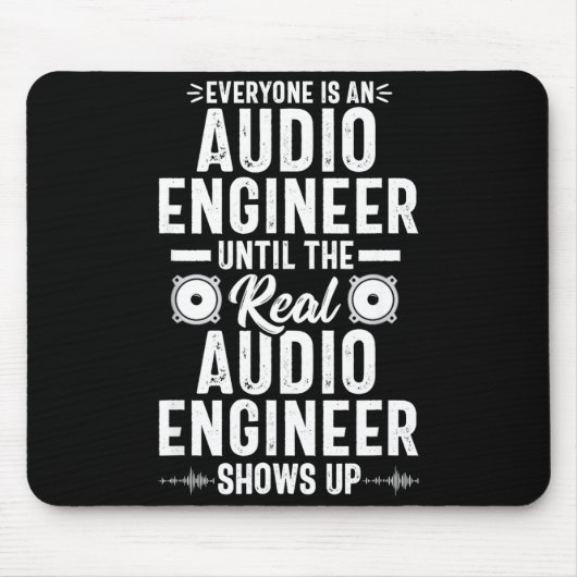 Tapis De Souris Real O Engineer Sound Engineering Funny Quote  (Devant)