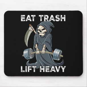Tapis De Souris Reapper Gym Weight Training Eat Trash Lift Lourd