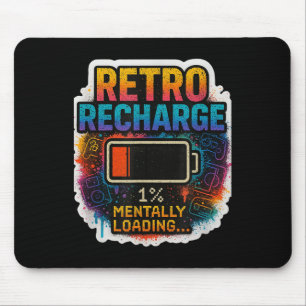 Tapis De Souris « Recharge Rétro - Chargement Mental en cours… »