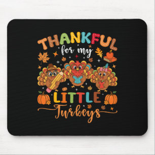 Tapis De Souris Reconnaissant Pour Mes Petits Dindes De Thanksgivi