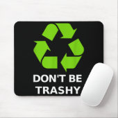 Tapis De Souris Recycling Don't Trashy Recycling Green Earth  (Avec souris)