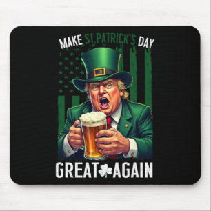 Tapis De Souris Refaire la Saint-Patrick Grande Encore Drôle Trump