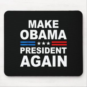 Tapis De Souris Refaire Obama Président Encore Obama Pour Présiden
