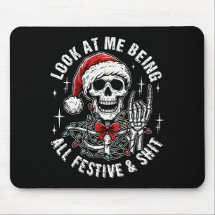 Tapis De Souris Regarde-moi être tout festif et squelette drôle