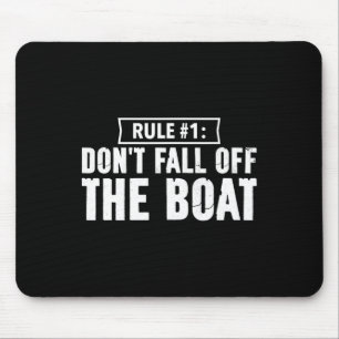 Tapis De Souris Règle de croisière amusante #1 Ne tombez pas du ba