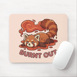 Tapis De Souris Relatable "Burnt Out" Red Panda – Cute Melted Aest
