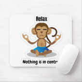 Tapis De Souris Relax Nothing Is In Control – Funny Meditating  (Avec souris)
