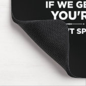 Tapis De Souris Remember If We Get Caught I'm Deaf &amp; You Don't (Coin)