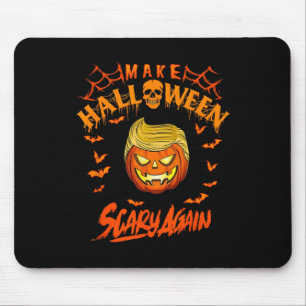 Tapis De Souris Rendre la peur de l'Halloween à nouveau drôle Trum