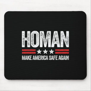 Tapis De Souris Rendre l'Amérique Sûre à Nouveau Tom Homan Drôle P